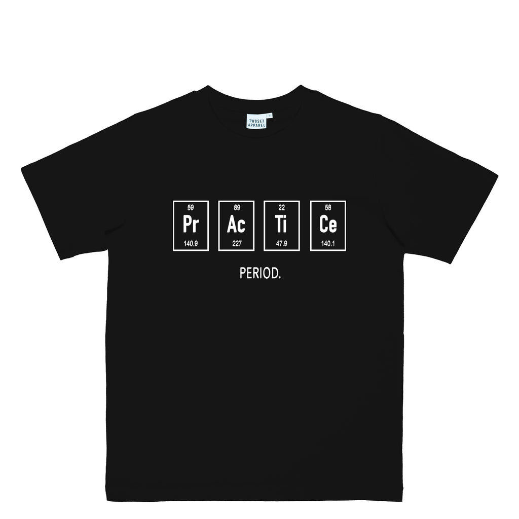 Practice Period T-Shirt [For Display Only] – TwoSet Apparel